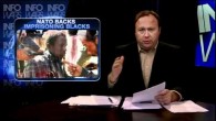 Rod Dew Reports for Infowars Nightly News on the continued “Black Genocide” going on in libya at the hands of Obama, NATO and Al-Qaeda Rebels. www.infowars.com www.prisonplanet.tv    
